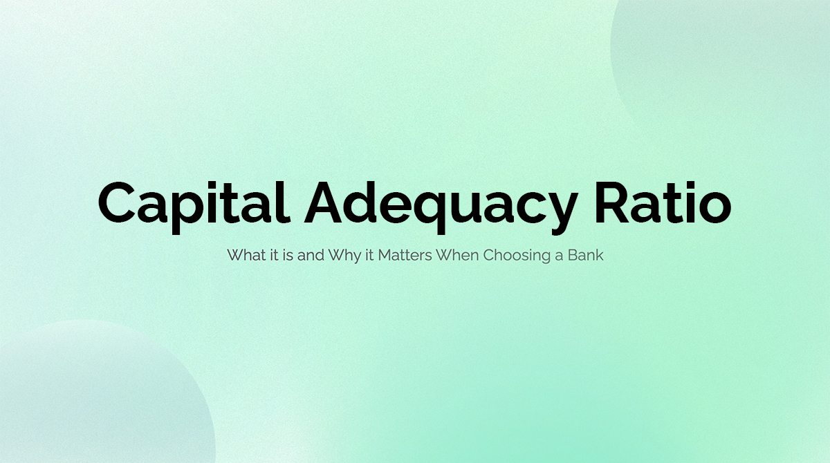 The Bank's Capital Adequacy Ratio And Its Impact on Customer Assets